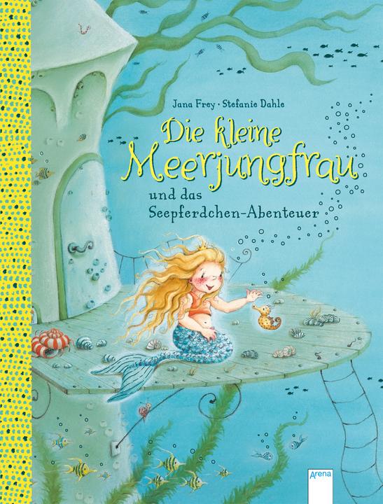 Produktbild Die kleine Meerjungfrau und das Seepferdchen-Abenteuer (Deutsch, Jana Frey, 2020)