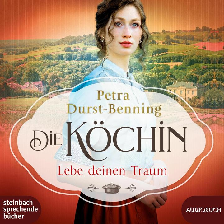 Produktbild Die Köchin-Lebe Deinen Traum (Petra Durst-Benning, Deutsch)