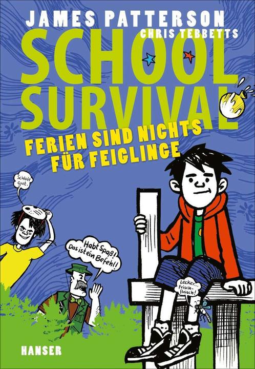 Produktbild School Survival - Ferien sind nichts für Feiglinge (Deutsch, James Patterson, 2016)