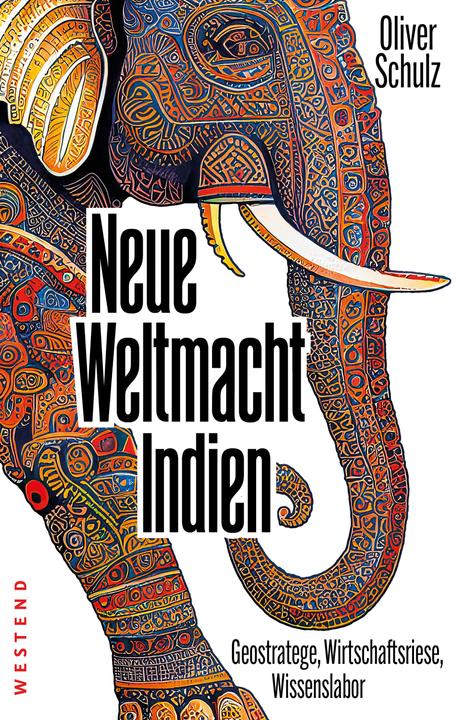 Produktbild Neue Weltmacht Indien (Deutsch, Oliver, Schulz, 2023)