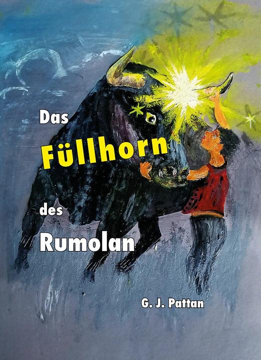 Produktbild Das Füllhorn des Rumolan (Deutsch, G. J. Pattan, 2023)