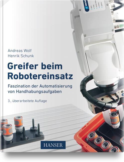 Produktbild Greifer beim Robotereinsatz (Deutsch, Henrik, Andreas Schunk Wolf, 2024)