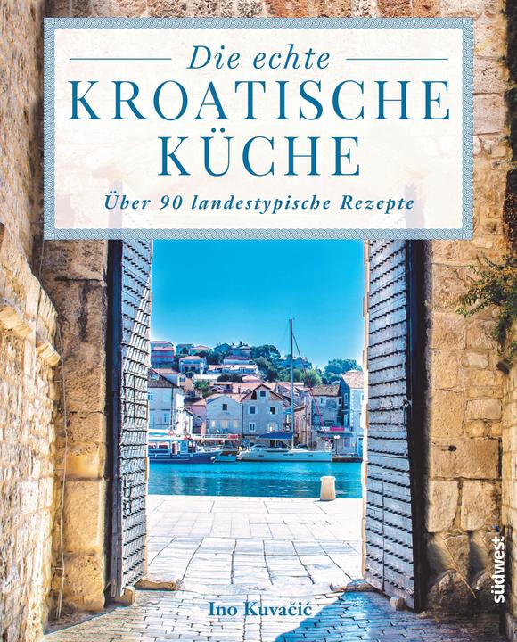 Immagine prodotto Die echte kroatische Küche (Tedesco, Inokuvac, 2017)