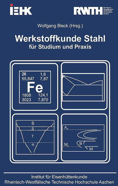 Actual product image Werkstoffkunde Stahl für Studium und Praxis (German, Wolfgang Bleck, 2010)
