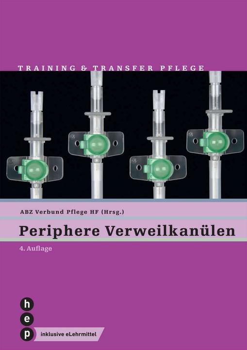 Produktbild Periphere Verweilkanülen (Neuauflage, Print inkl. eLehrmittel) (Deutsch, ABZ Verbund Pflege HF, 2020)
