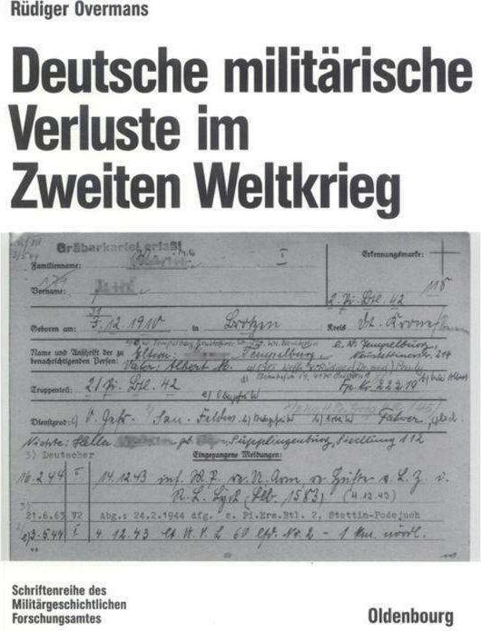 Produktbild Deutsche militärische Verluste im Zweiten Weltkrieg (Deutsch, Rüdiger Overmans, 2004)
