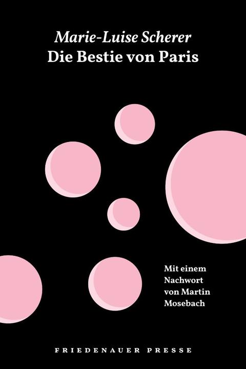 Produktbild Die Bestie von Paris und andere Geschichten (Deutsch, Marie-Luise Scherer, Martin Mosebach, 2023)