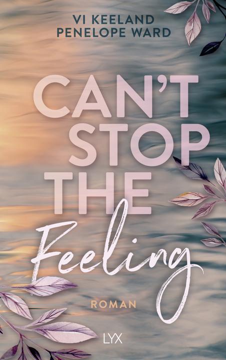 Produktbild Can‘t stop the Feeling (Deutsch, Vi Keeland, Penelope Ward, 2022)