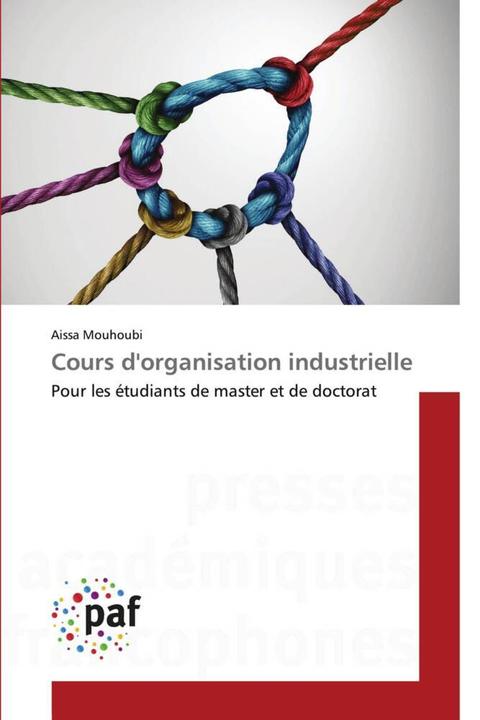 Immagine prodotto Cours d'organisation industrielle (Francese, Aïssa Mouhoubi, 2023)