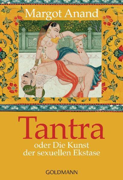 Image du produit Tantra oder die Kunst der sexuellen Ekstase (Allemand, Margot Anand, 1995)