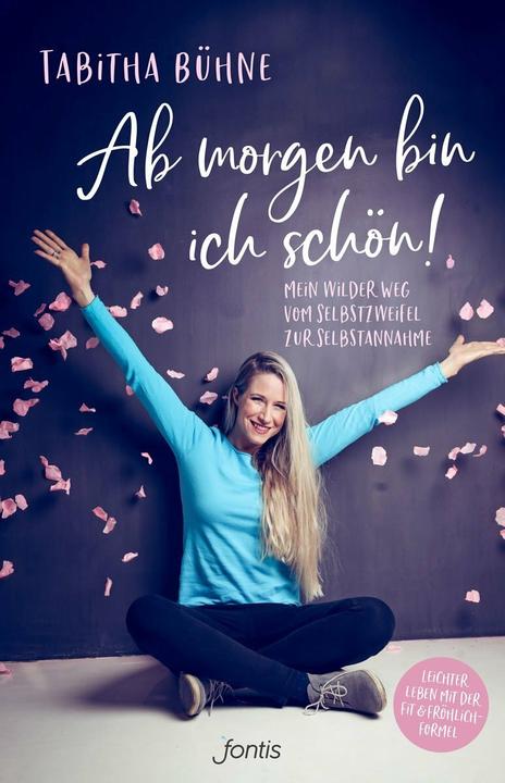 Ab morgen bin ich schön! (Deutsch, Tabitha Bühne, 2019)