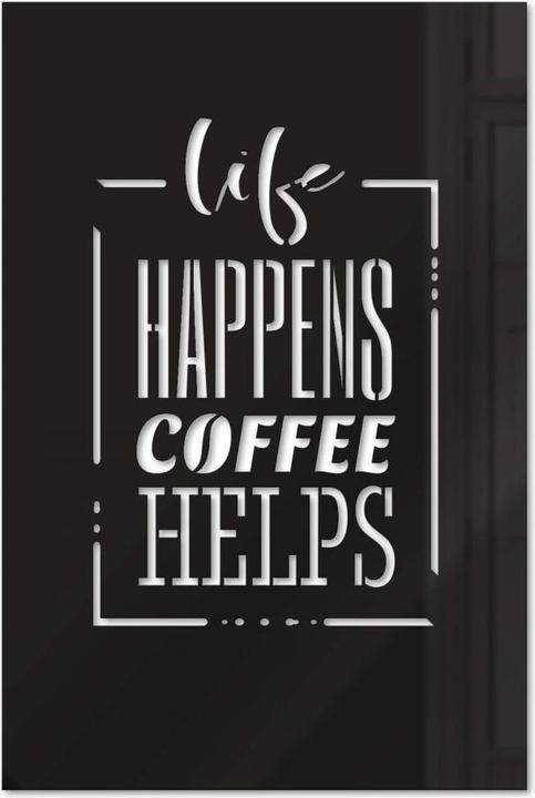 Produktbild Trenddeko Life happens coffee helps (30 x 45 cm, 40 x 60 cm, 20 x 30 cm)