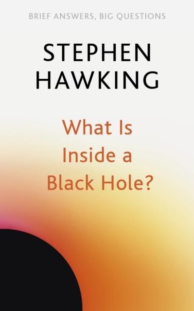 Image du produit Qu'est-ce qui se trouve à l'intérieur d'un trou noir? (Anglais, Stephen Hawking., 2022)