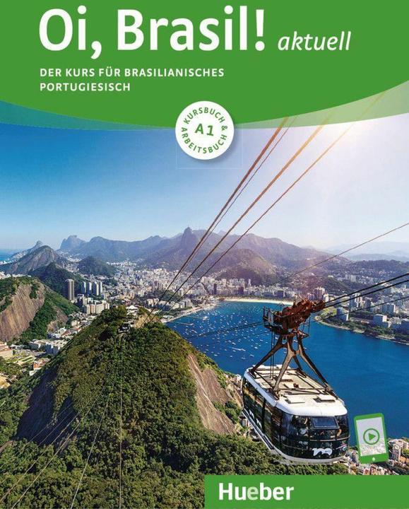 Actual product image Oi, Brasil! aktuell A1. Course and workbook with audios online (Portuguese, Odete Nagamine Weidmann, Armindo José de Morais, Nair Nagamine Summer, 2023)