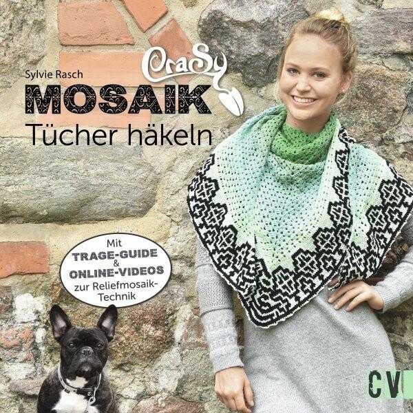 Image du produit CraSy Mosaik - Dreieckstücher häkeln (Allemand, Sylvie Rasch, 2018)
