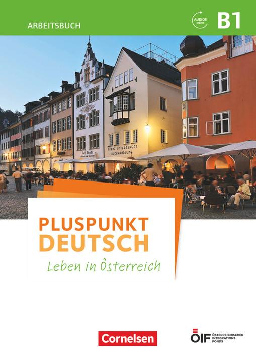 Image du produit Pluspunkt Deutsch - Leben in Österreich. B1 - Arbeitsbuch mit Audio-mp-3 Download und Lösungen (Allemand, Joachim Pod, Friederike Jin, 2018)
