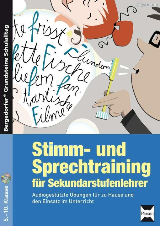 Produktbild Stimm- und Sprechtraining für Sekundarstufenlehrer (Deutsch, Antje Behrens, 2014)