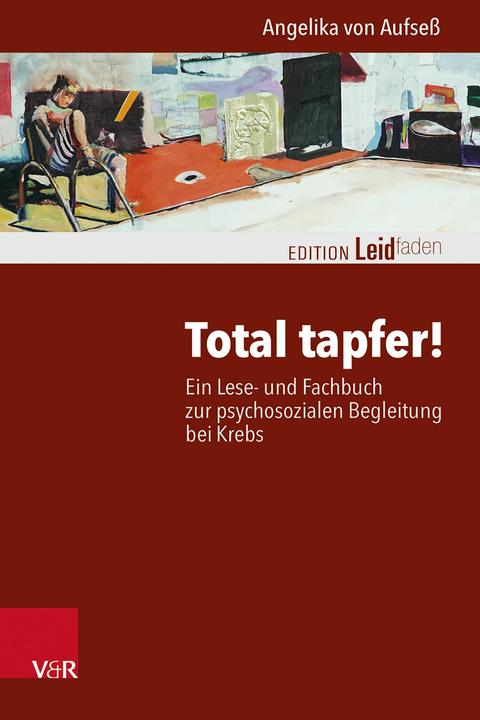 Actual product image Total tapfer! (German, Liane Dirks, Angelika von Aufsess, 2024)