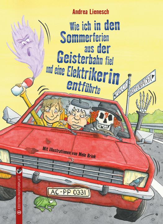 Produktbild Wie ich in den Sommerferien aus der Geisterbahn fiel und eine Elektrikerin entführte (Deutsch, Lienesch, Andrea, 2021)