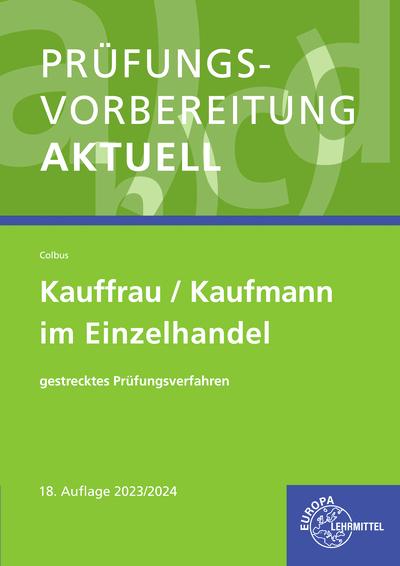 Immagine prodotto Prüfungsvorbereitung aktuell - Kauffrau/Kaufmann im Einzelhandel (Tedesco, Gerhard Colbus, 2023)