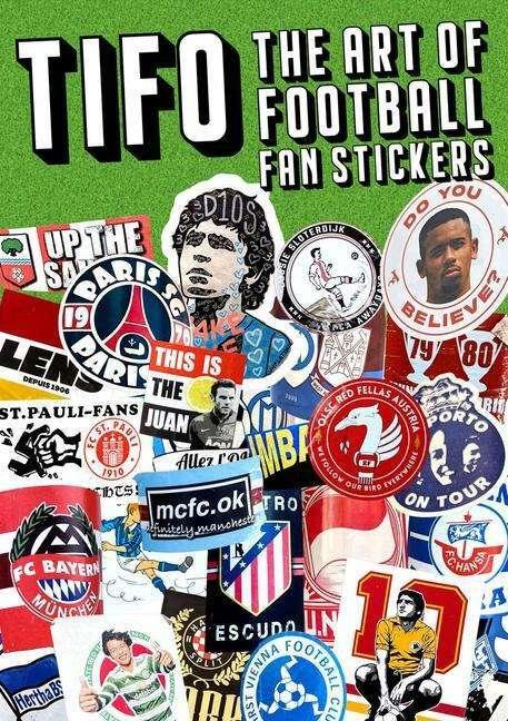 Produktbild Tifo: The Art Of Football Fan Stickers