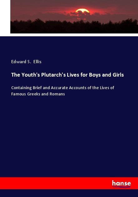 Immagine prodotto The Youth's Plutarch's Lives for Boys and Girls (Tedesco, Edward S. Ellis, 2017)