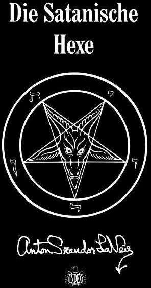 Image du produit Die Satanische Hexe (Allemand, Ingrid Meyer, Anton Szandor LaVey, 2009)