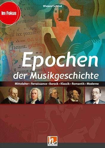 Image du produit Epochen der Musikgeschichte, Ermässigtes Paketangebot (Heft+Medien) (Allemand, Wieland Schmid, 2020)