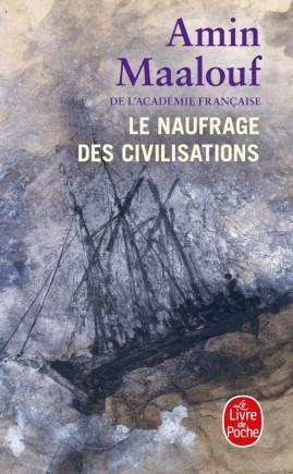 Actual product image Le naufrage des civilisations (French, Maalouf Amin, 2020)