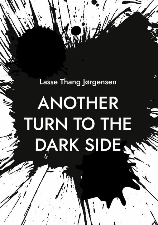 Immagine prodotto Another turn to the dark side (Inglese, Lasse Thang Jørgensen, 2024)