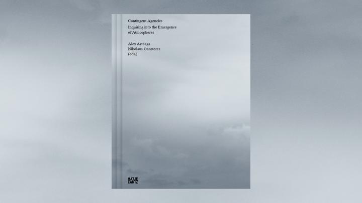 Produktbild Contingent Agencies (Englisch, Wien Universität für angewandte Kunst, Alex Arteaga, Nikolaus Gansterer, 2025)