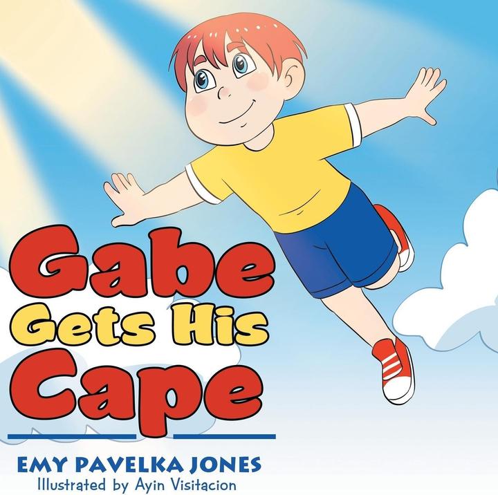 Gabe Gets His Cape (English, Emy Pavelka Jones, 2020)