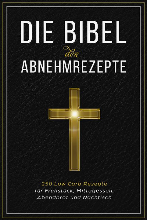 Immagine prodotto Die Bibel der Abnehmrezepte - 250 Low Carb Rezepte für Frühstück, Mittagessen, Abendbrot und Nachtis (Tedesco, La bibbia del low carb, 2024)