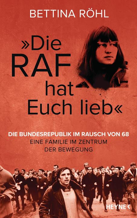 Produktbild „Die RAF hat euch lieb“ (Deutsch, Bettina Röhl, 2024)