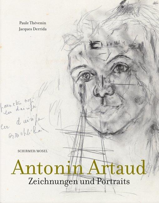 Produktbild Antonin Artaud. Zeichnungen und Portraits (Deutsch, Jacques Derrida, Antonin Artaud, Paule Thévenin, 2019)