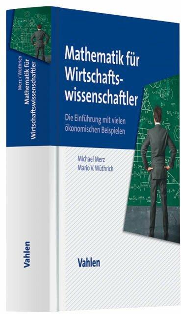 Produktbild Mathematik für Wirtschaftswissenschaftler (Deutsch, Michael Merz, 2012)