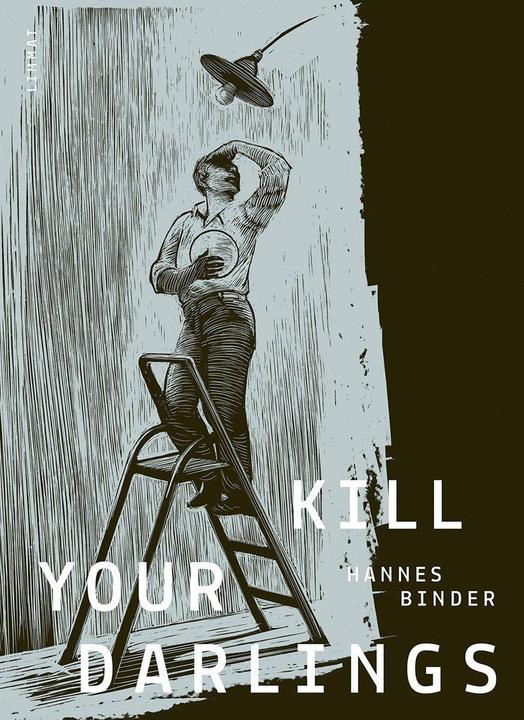 Image du produit Kill Your Darlings (Allemand, Reliure Hannes, Dirk Vaihinger, 2022)