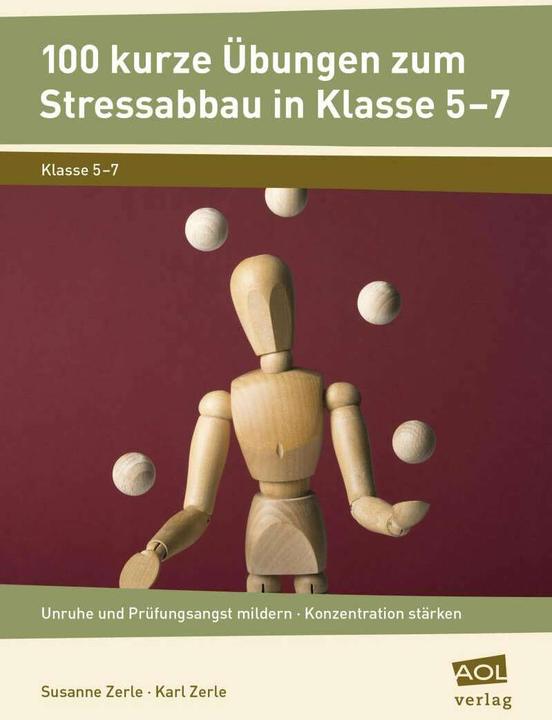Image du produit 100 kurze Übungen zum Stressabbau in Klasse 5-7 (Allemand, Karl Zerle, Susanne Zerle, 2017)