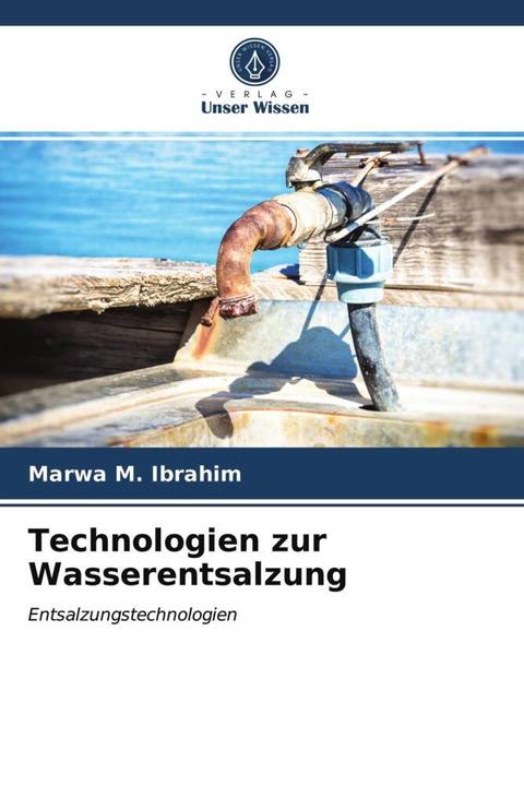 Produktbild Technologien zur Wasserentsalzung (Marwa M. Ibrahim, 2021)