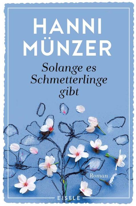 Produktbild Solange es Schmetterlinge gibt (Deutsch, Hanni Münzer, 2018)