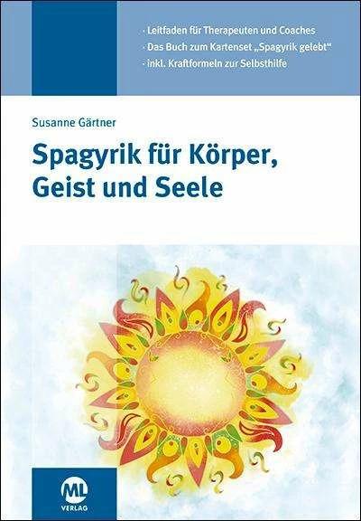 Spagyrik für Körper, Geist und Seele (Phönix) (Deutsch, Susanne Gärtner, 2021)