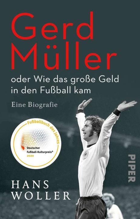 Immagine prodotto Gerd Müller: oder Wie das grosse Geld in den Fussball kam (Tedesco, Hans Woller, 2021)