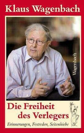 Immagine prodotto Klaus Wagenbach - Die Freiheit des Verlegers (Tedesco, Klaus Wagenbach, 2010)