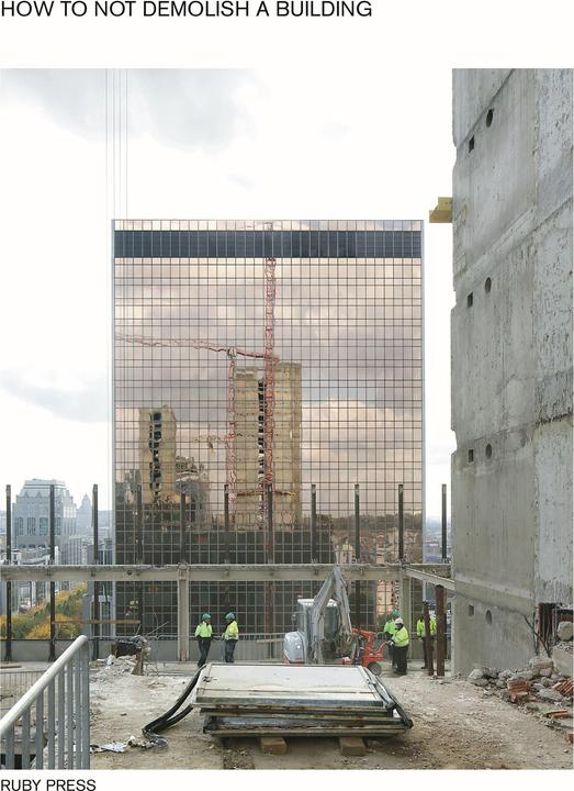 Image du produit How not to demolish a building (Anglais, Jaspers-Eyers, Befimmo, 51n4e, 2024)