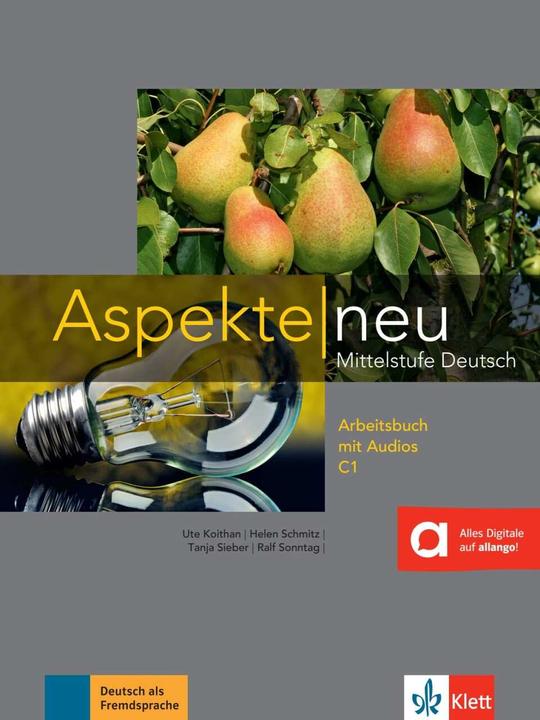 Actual product image Aspekte neu C1. Arbeitsbuch mit Audio-CD (German, Ute Koithan, Helen Schmitz, Ralf Sunday, Tanja Mayr-Sieber, 2016)