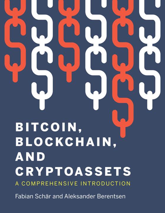 Immagine prodotto Bitcoin, Blockchain, and Cryptoassets (Inglese, Fabian Schar, Aleksander Berentsen, 2020)