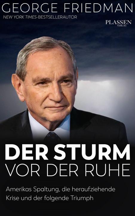Image du produit George Friedman : La tempête avant le calme (Allemand, George Friedman, 2020)