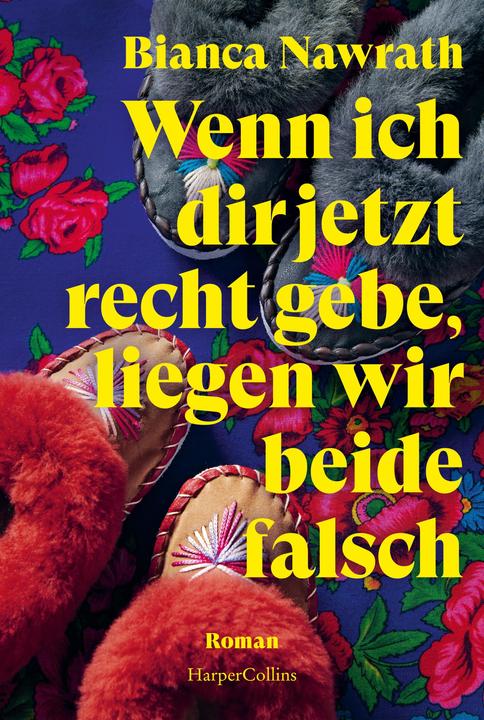 Produktbild Wenn ich dir jetzt recht gebe, liegen wir beide falsch (Deutsch, Bianca Nawrath, 2023)