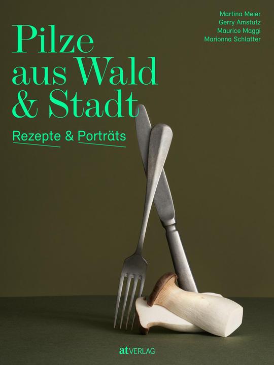 Produktbild Pilze aus Wald und Stadt (Deutsch, Marionna Schlatter, Martina Meier, Gerry Amstutz, Maurice Maggi, 2023)