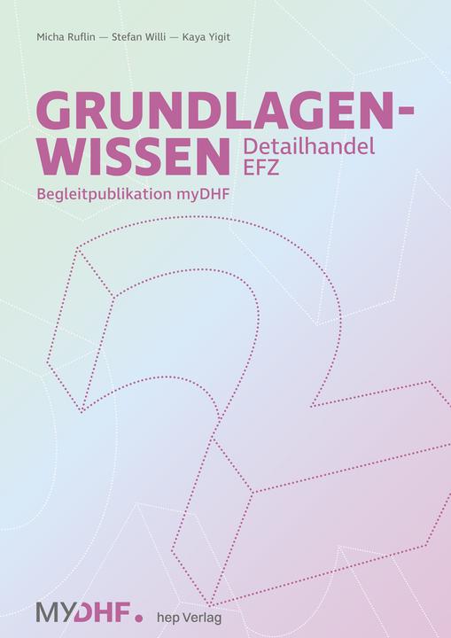 Immagine prodotto Grundlagenwissen 2 Detailhandel EFZ (Tedesco, Kaya Yigit, Stefan Willi, Micha Ruflin, 2024)